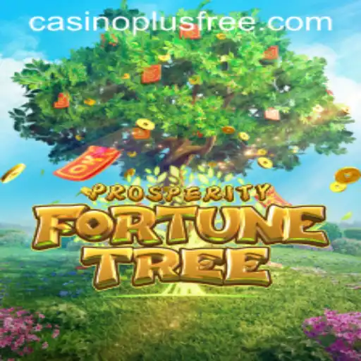 Exploring the Exciting World of ProsperityFortuneTree with Casino Plus